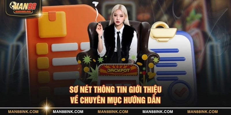 Sơ nét thông tin giới thiệu về chuyên mục hướng dẫn